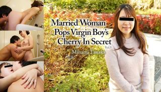 [Heyzo-2417] - JAV Xvideos - Married Woman Pops Virgin Boy\'s Cherry In Secret Vol.5